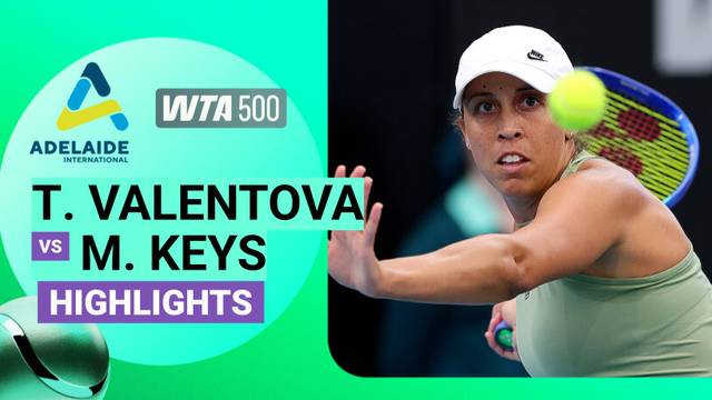Tereza Valentova vs Madison Keys - Highlight | Highlights WTA 500: Adelaide International 2026