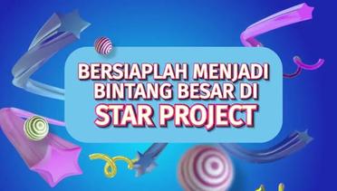 Gabung Yuk, Untuk Jadi Bintang Besar di STAR PROJECT! Bisa Duet Bareng Raffi Ahmad dan Melly Goeslaw