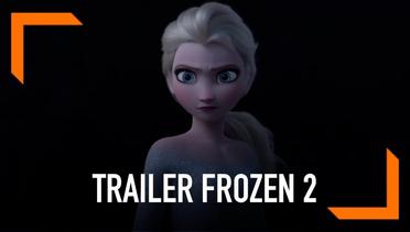 Trailer  Frozen 2 Ungkap Petualangan Baru Elsa Dan Anna