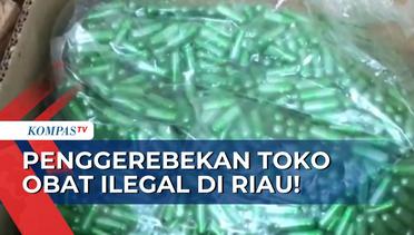 BBPOM Pekanbaru & Polda Riau Gerebek 2 Toko Obat Ilegal di Rokan Hilir!