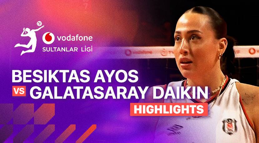 Besiktas Ayos vs Galatasaray Daikin