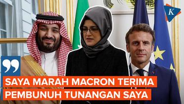 Tunangan Jamal Khashoggi Marah karena Presiden Perancis Terima Kunjungan Putra Mahkota Arab Saudi