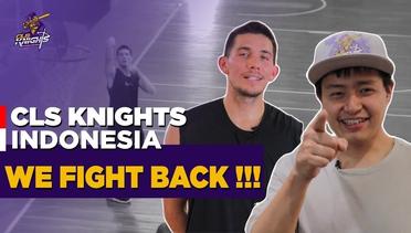 [News Flash] CLS Knights Indonesia | We Fight Back !!!