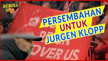 Sedih Banget! Fans Liverpool Nyanyikan Lagu You'll Never Walk Alone untuk Jurgen Klopp