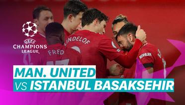 Mini Match - Man. United vs Basaksehir I UEFA Champions League 2020/2021