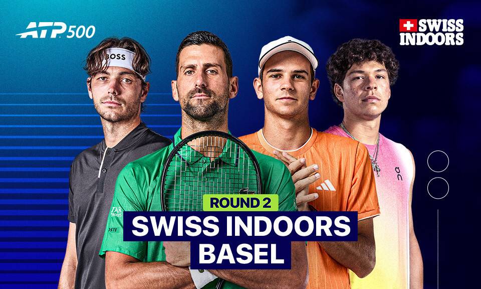 Round 2 - ATP 500: Swiss Indoors Basel 2026