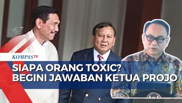 Ketua Projo Kaitkan Orang yang Anti-Rakyat saat Tafsirkan Sosok Toxic Menurut Luhut