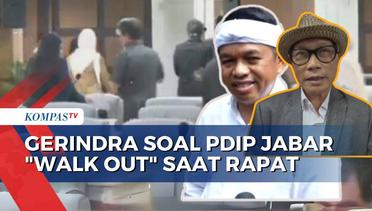 Gerindra Soal Walk Out di Paripurna DPRD Jabar: Dedi Mulyadi Bercanda, Walk Out PDIP Berlebihan