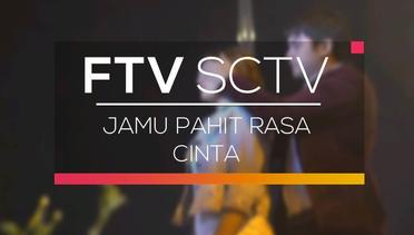 FTV SCTV - Jamu Pahit Rasa Cinta