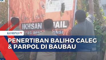 Belum Masa Kampanye, Satpol PP Baubau Tertibkan Baliho Caleg dan Parpol
