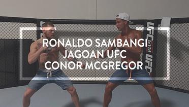 Cerita Ronaldo Bertemu Jagoan UFC, Conor McGregor