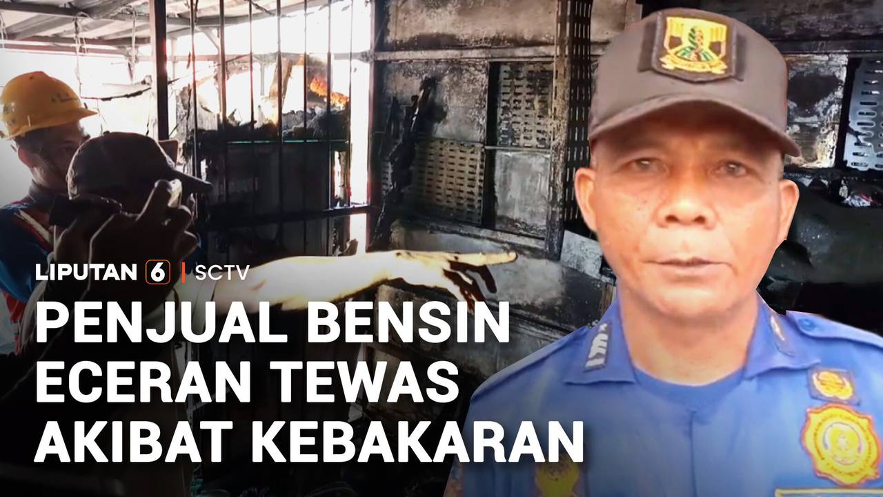 Api Sambar Bensin Eceran, Pemilik Warung Tewas dalam Kebakaran ...