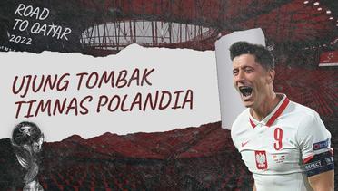 Robert Lewandowski, Ujung Tombak Timnas Polandia di Piala Dunia 2022