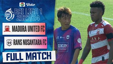 Madura United vs Rans Nusantara FC - Full Match | BRI Liga 1 2023/24