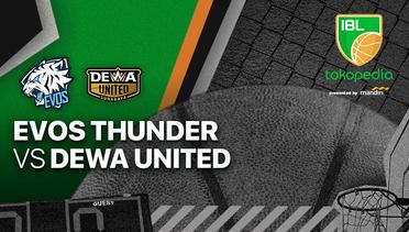 Full Match | Evos Thunder Bogor vs Dewa United Surabaya | IBL Tokopedia 2022