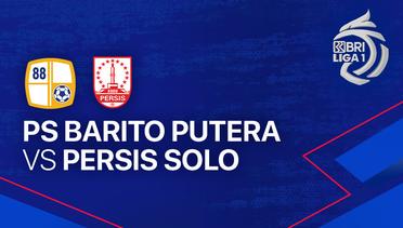 Full Match - PS Barito Putera vs PERSIS Solo | BRI Liga 1 2023/24