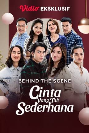 Behind The Scene Cinta Yang Tak Sederhana