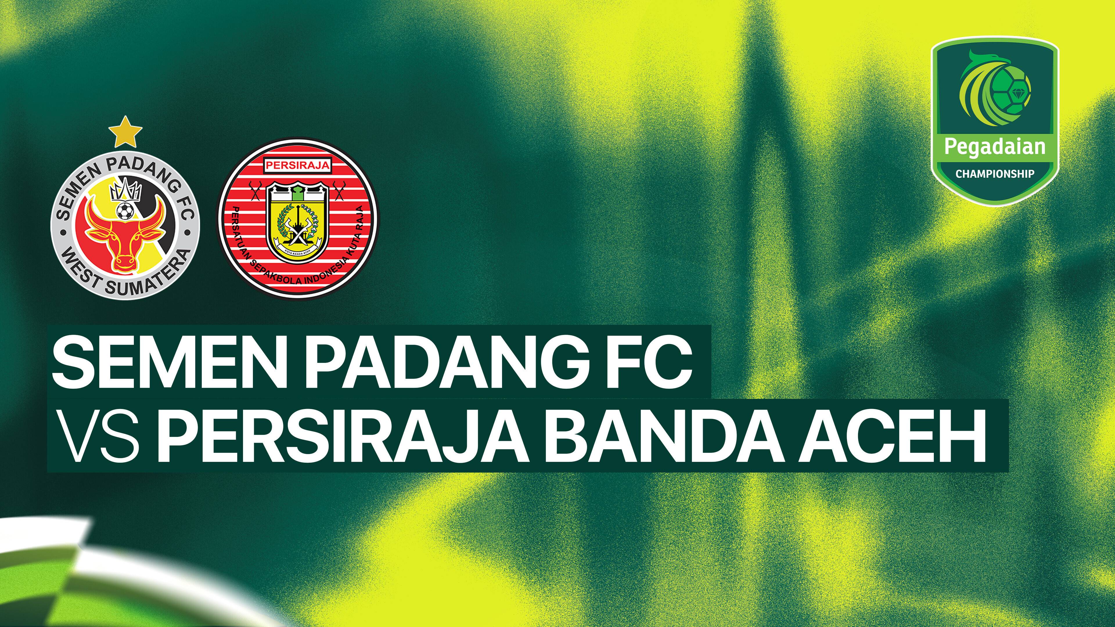 Persiraja Banda Aceh vs Semen Padang FC