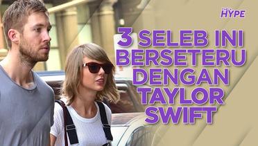 3 Selebriti yang Pernah Berseteru dengan Taylor Swift