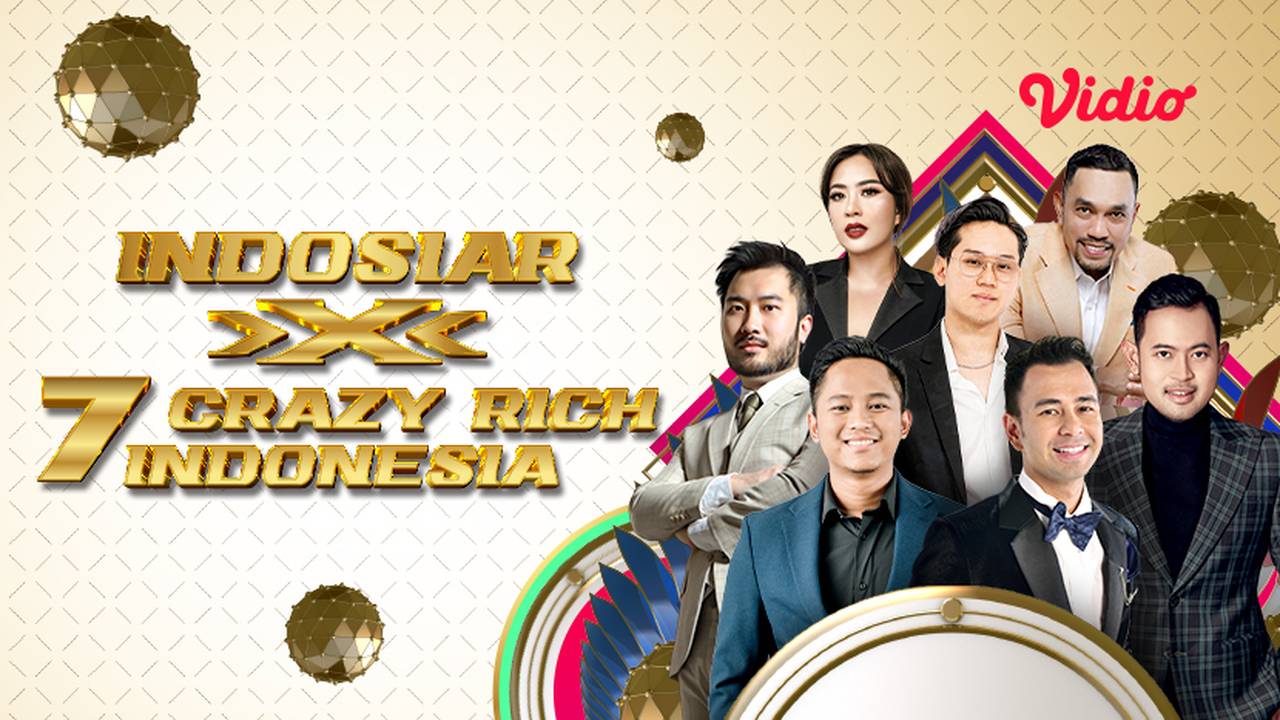 Streaming Indosiar x 7 Crazy Rich Indonesia Vidio