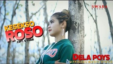 DELA POYS - KESEKSO ROSO ( Official Music Video )