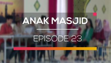Anak Masjid - Episode 23