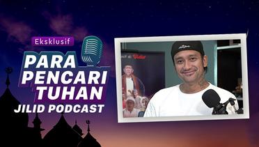 Para Pencari Tuhan Jilid Podcast Episode Tora Sudiro