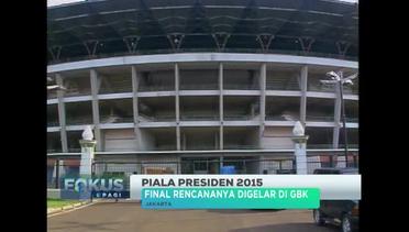Fokus Pagi Indosiar tentang Piala Presiden 2015, 13 Oktober 2015
