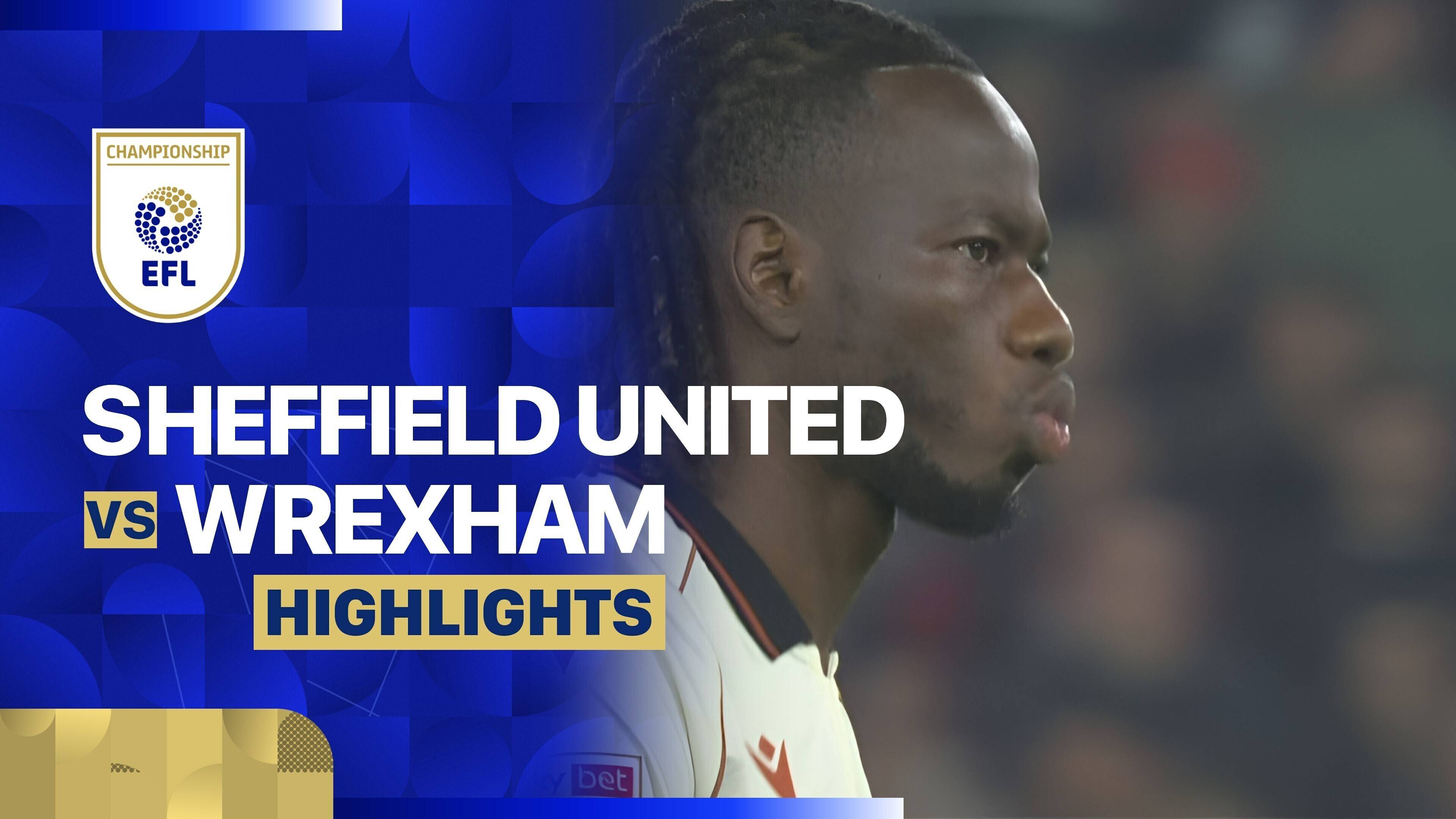 Sheffield United vs Wrexham FC