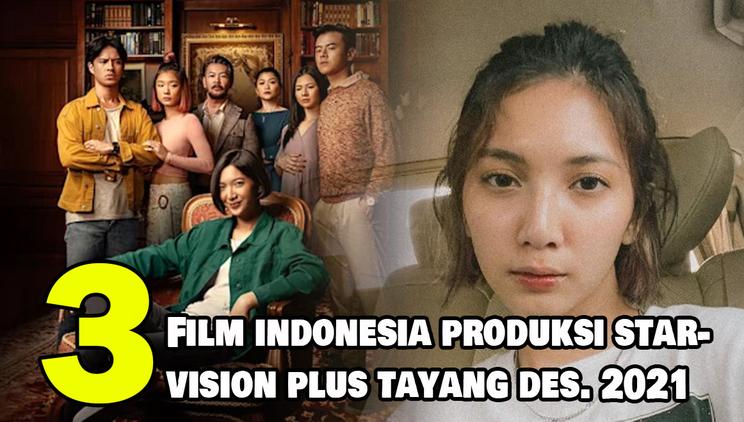 Nonton Video 3 Rekomendasi Film Indonesia Produksi Starvision Plus Terbaru Tayang Pada Desember 