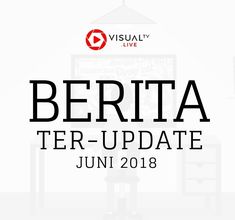 Berita Ter-Update Juni 2018