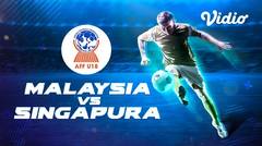 Full Match - Malaysia vs Singapura | Piala AFF U-18 2019