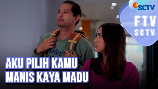 FTV SCTV : Kevin Hillers Gemi Nastiti | Aku Pilih Kamu Manis Kaya Madu