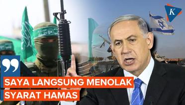 Netanyahu Tolak Mentah-mentah Syarat Hamas untuk Akhiri Perang Gaza