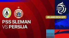 Jelang Kick Off - PSS Sleman vs Persija - BRI Liga 1