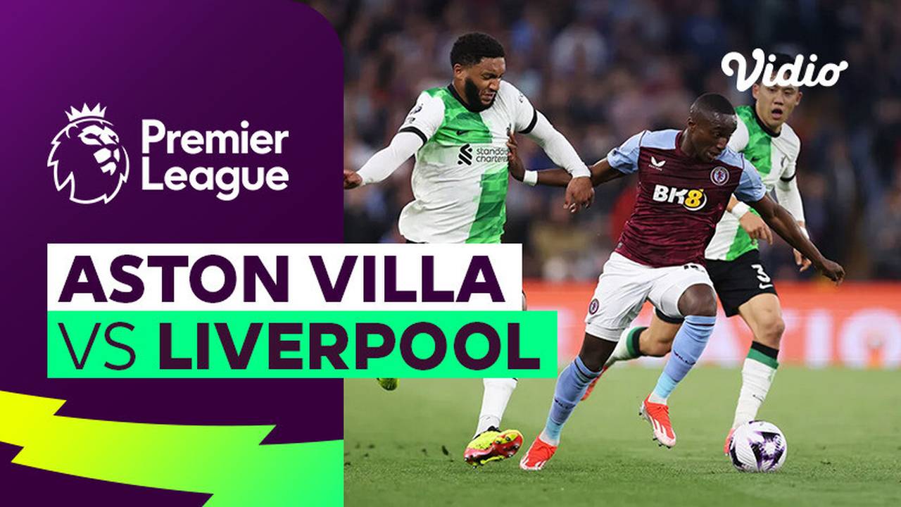 Aston Villa vs Liverpool - Mini Match | Premier League 23/24 | Vidio