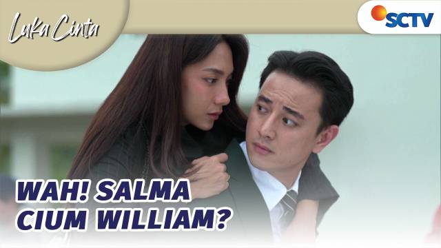 WAH! Salma Cium William? | Luka Cinta - Episode 274