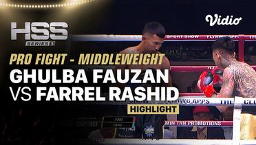 Highlights | HSS 3 Bali (Nonton Gratis) - Ghulba Fauzan vs Farrel Rashid | Pro Fight -  Super Lightweight