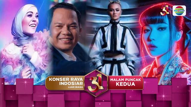 Keren! Inilah Para Artis Yg Menghebohkan Panggung Malam Puncak Kedua | Konser Raya 31 Tahun Indosiar