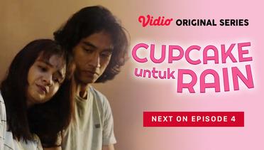 Cupcake Untuk Rain - Vidio Original Series | Next On 4