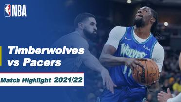 Match Highlight | Minnesota Timberwolves vs Indiana Pacers | NBA Regular Season 2021/22