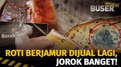 Horor! Roti Bakar Jamuran Boraks | Buser Investigasi