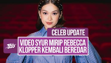 Video Syur Diduga Mirip Rebecca Klopper Kembali Beredar dan Dilaporkan ke Polda Metro Jaya
