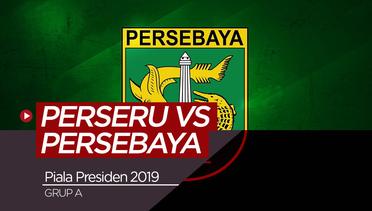 Highlights Piala Presiden 2019, Perseru Vs Persebaya 2-3