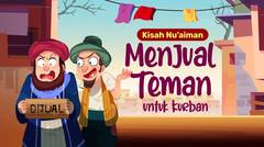 LUCU! Nuaiman Menjual Sahabatnya Sendiri | Kisah Teladan Nabi | Cerita Islami | Cerita Anak Muslim