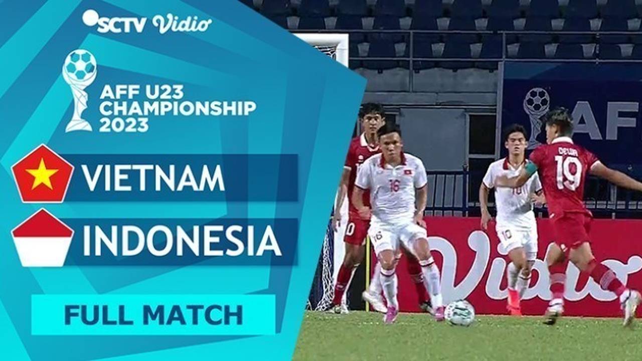 Full Match Vietnam vs Indonesia AFF U23 Championship 2023 Vidio
