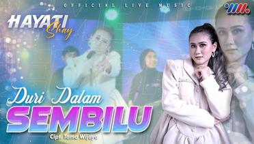 Hayati Shay  Duri Dalam Sembilu Official Live Music