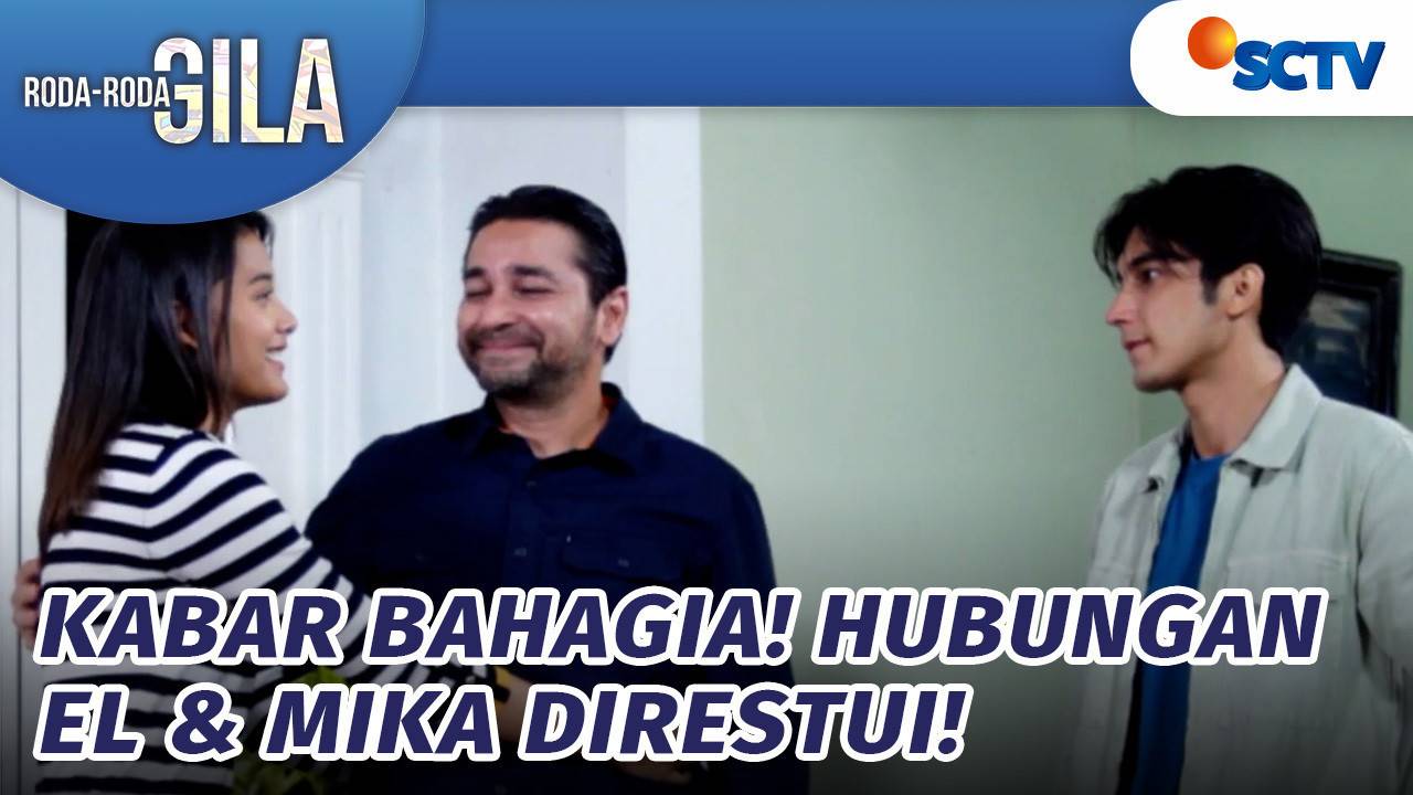 [Gratis] Roda Roda Gila - Bahagianya Nular! El dan Mika Direstuin Om ...