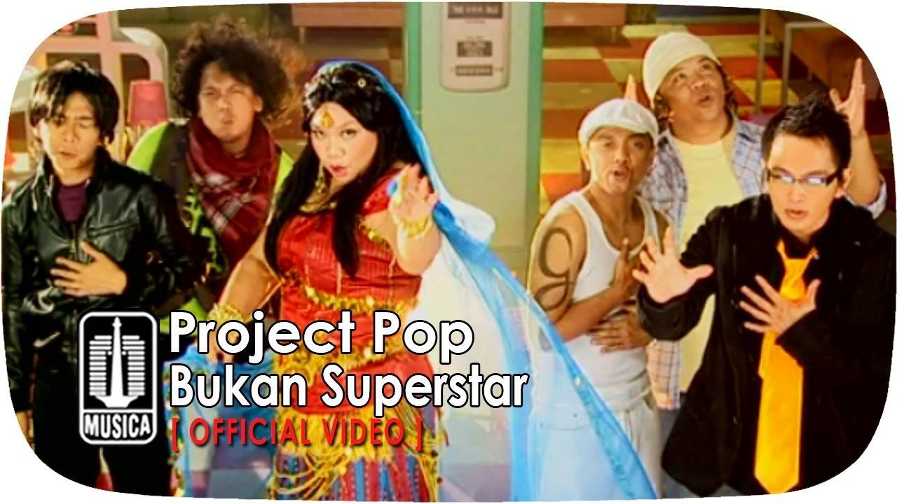 Project Pop Bukan Superstar Official Video