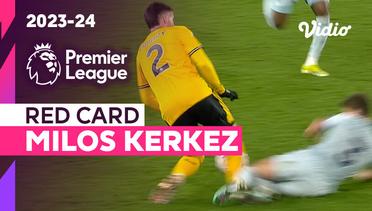Kartu Merah: Milos Kerkez (Bournemouth) | Wolves vs Bournemouth | Premier League 2023/24